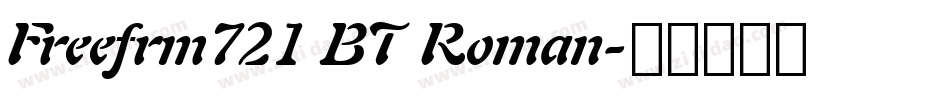 Freefrm721 BT Roman字体转换